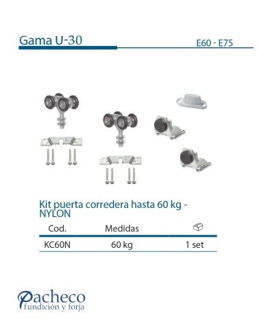 Kit puerta corredera colgada hasta 60kg - NYLON U-30